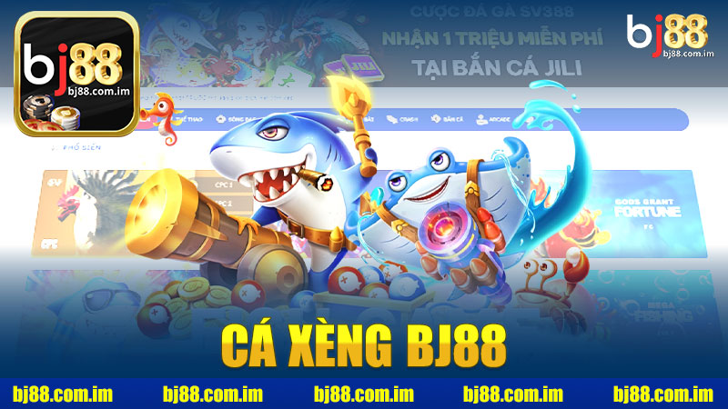 Khám Phá Cá Xèng Nhà Cái BJ88 - Trải Nghiệm Chơi Game Đỉnh Cao
