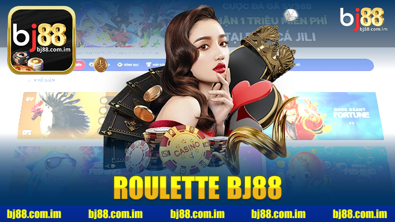 Khám Phá Thế Giới Hấp Dẫn Của Roulette Nhà Cái BJ88 - Nơi Đam Mê Bùng Nổ
